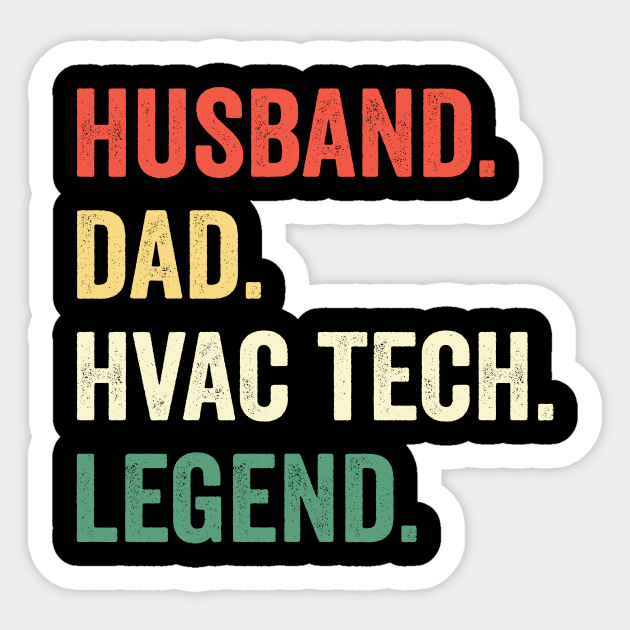 Husband Dad HVAC Tech Legend Funny HVAC Technician Sticker by ChrifBouglas